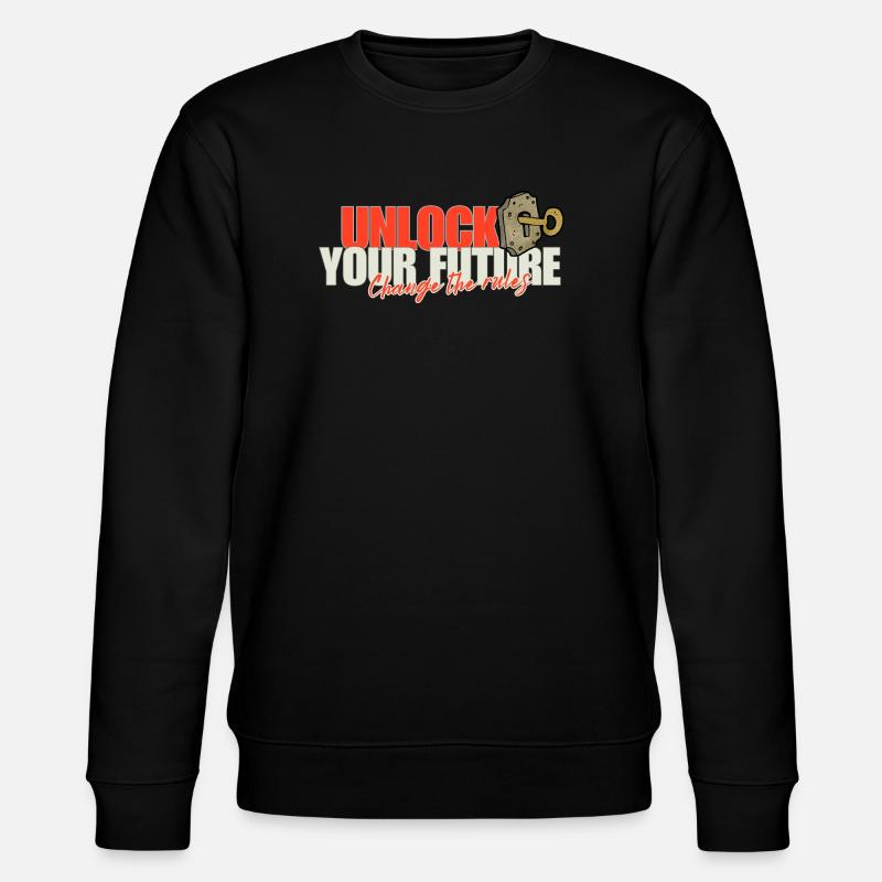 Unlock Your Future Rules - Stanley/Stella CHANGER Unisex Organic Sweatshirt - black