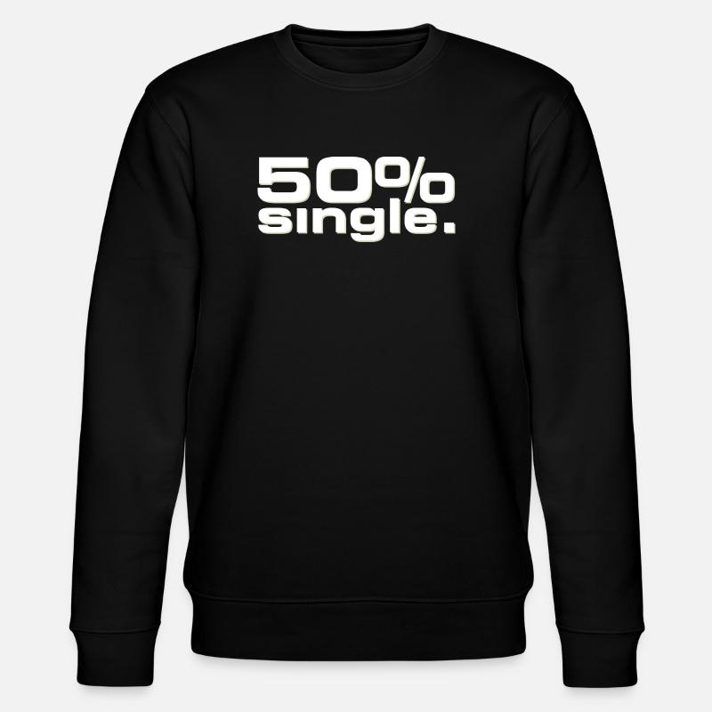 50 % Célibataire - Sweat bio CHANGER Stanley/Stella Unisexe - noir
