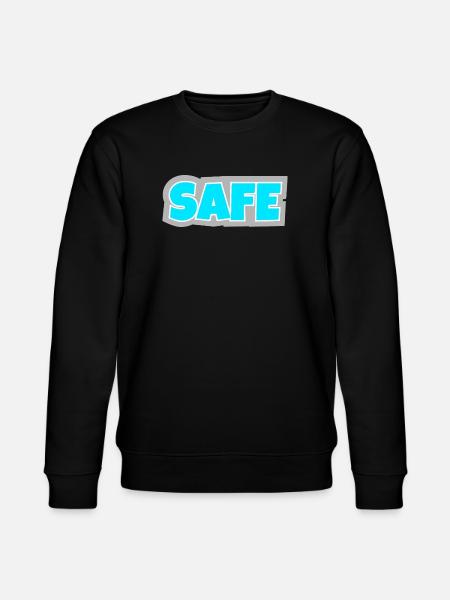 Safe - unambiguous, clear and pure statement. - Stanley/Stella CHANGER Unisex Organic Sweatshirt - black