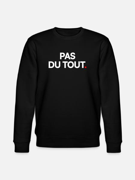 Pas du tout - Sweat bio CHANGER Stanley/Stella Unisexe - noir