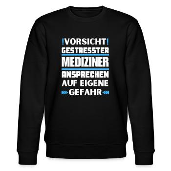 Don't talk to a stressed doctor! - Stanley/Stella CHANGER Unisex Organic Sweatshirt - black - Front - Nik (191cm) & Marisol (170cm)