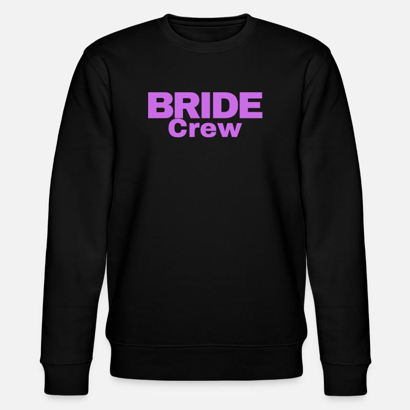 Bride Crew - Stanley/Stella Unisex Bio-Sweatshirt CHANGER  - Schwarz