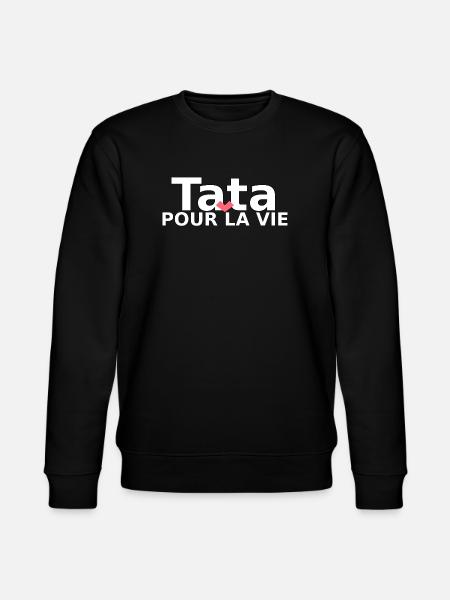 Tata pour la vie  - Sweat bio CHANGER Stanley/Stella Unisexe - noir