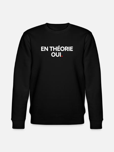 En théorie... - Sweat bio CHANGER Stanley/Stella Unisexe - noir