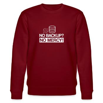 No Backup No Mercy - No Backup No Pity - Stanley/Stella CHANGER Unisex Organic Sweatshirt - burgundy - Front - Nik (191cm) & Marisol (170cm)