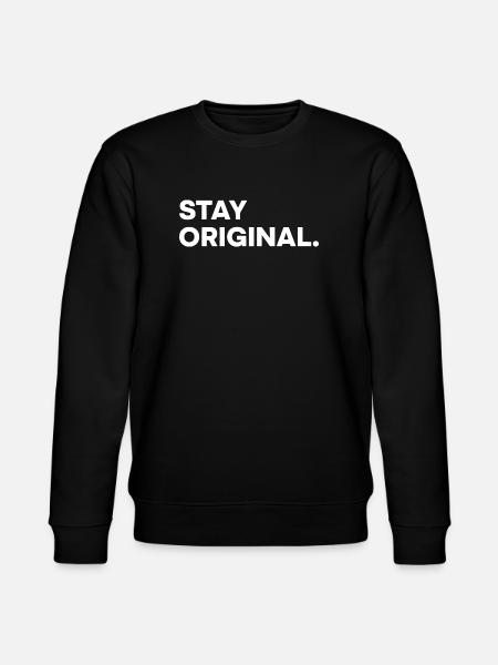 Stay Original – Minimal Statement Design - Stanley/Stella Unisex Bio-Sweatshirt CHANGER  - Schwarz