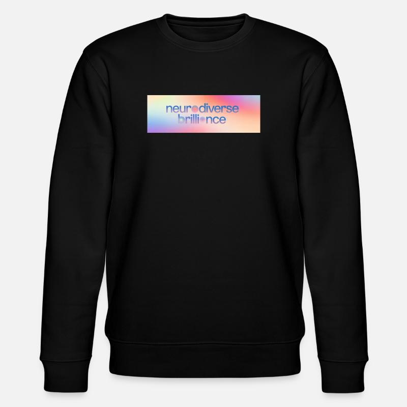 Neurodiverse Brilliance - Stanley/Stella Unisex Bio-Sweatshirt CHANGER  - Schwarz