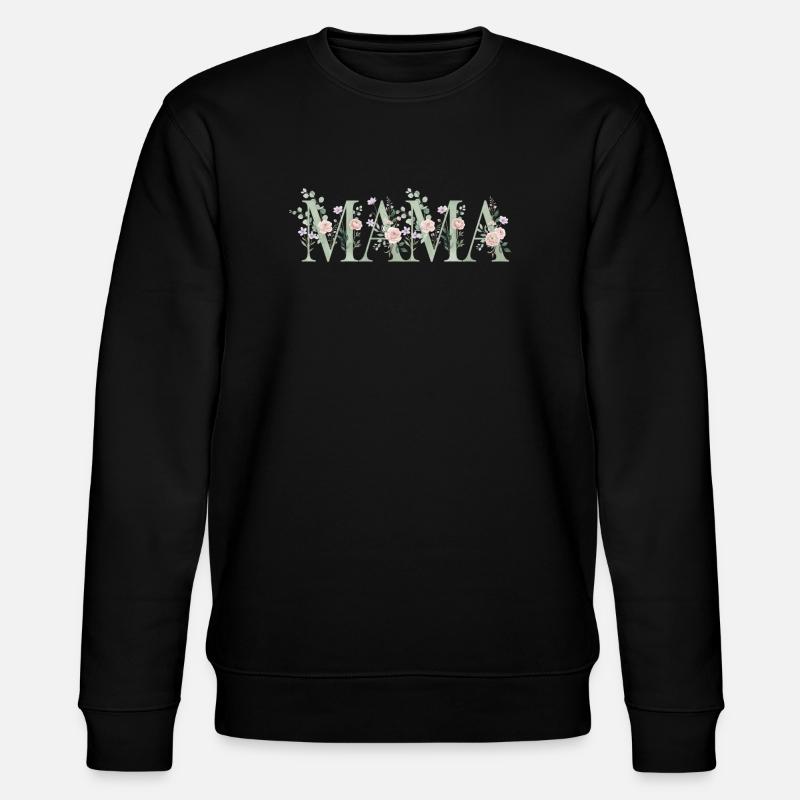Lettrage floral de maman - Sweat bio CHANGER Stanley/Stella Unisexe - noir