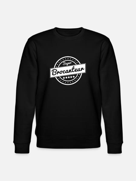 Super brocanteur - blanc - Sweat bio CHANGER Stanley/Stella Unisexe - noir