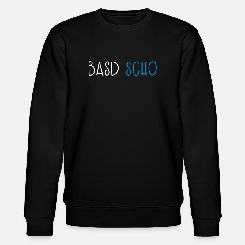 Basd Scho Bavière Dialecte bavarois - Sweat bio CHANGER Stanley/Stella Unisexe - noir