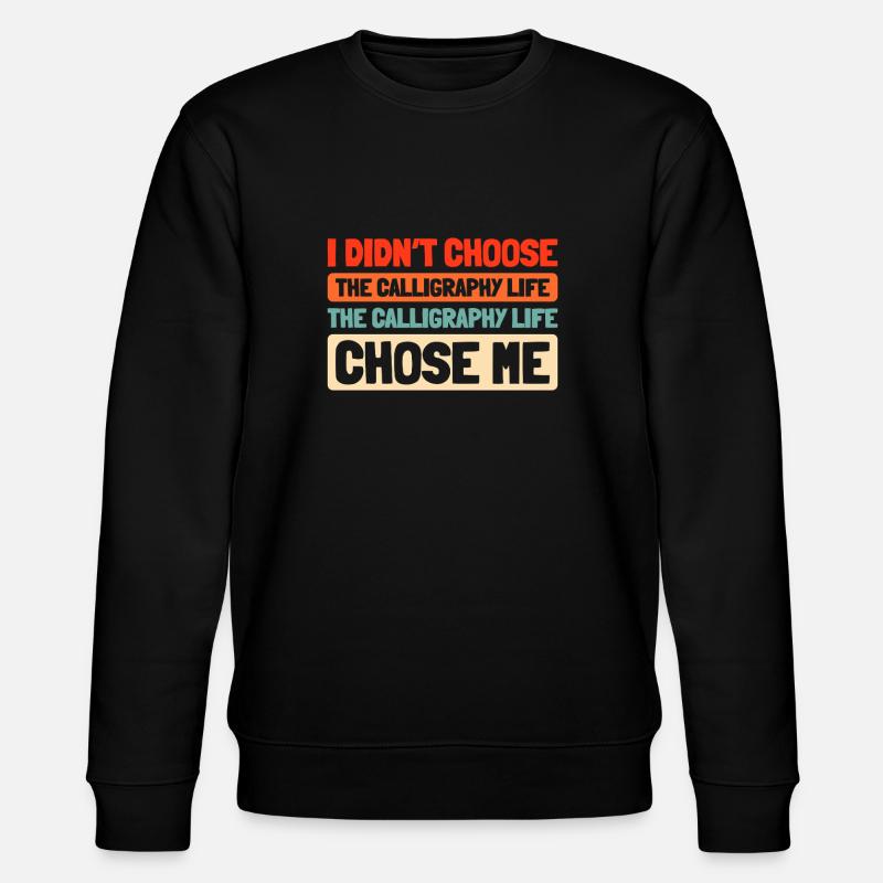 Calligraphie - Sweat bio CHANGER Stanley/Stella Unisexe - noir