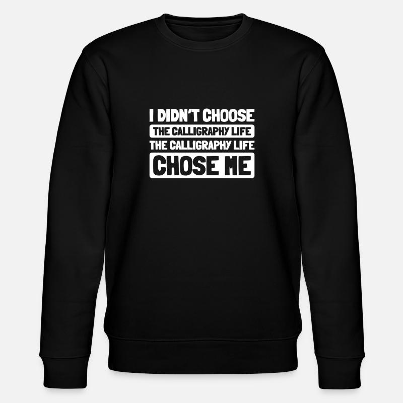 Calligraphie - Sweat bio CHANGER Stanley/Stella Unisexe - noir