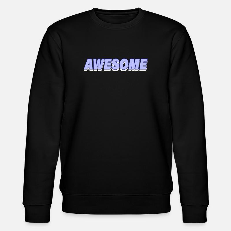 AWESOME - Stanley/Stella Unisex Bio-Sweatshirt CHANGER  - Schwarz