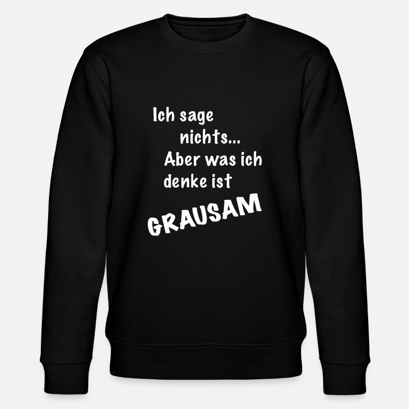 Spruch Was ich denke ist grausam - Stanley/Stella Unisex Bio-Sweatshirt CHANGER  - Schwarz
