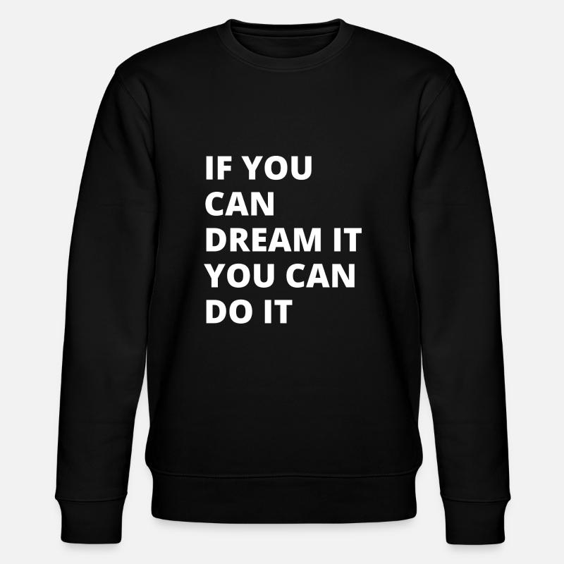 dream it, do it! - Stanley/Stella Unisex Bio-Sweatshirt CHANGER  - Schwarz