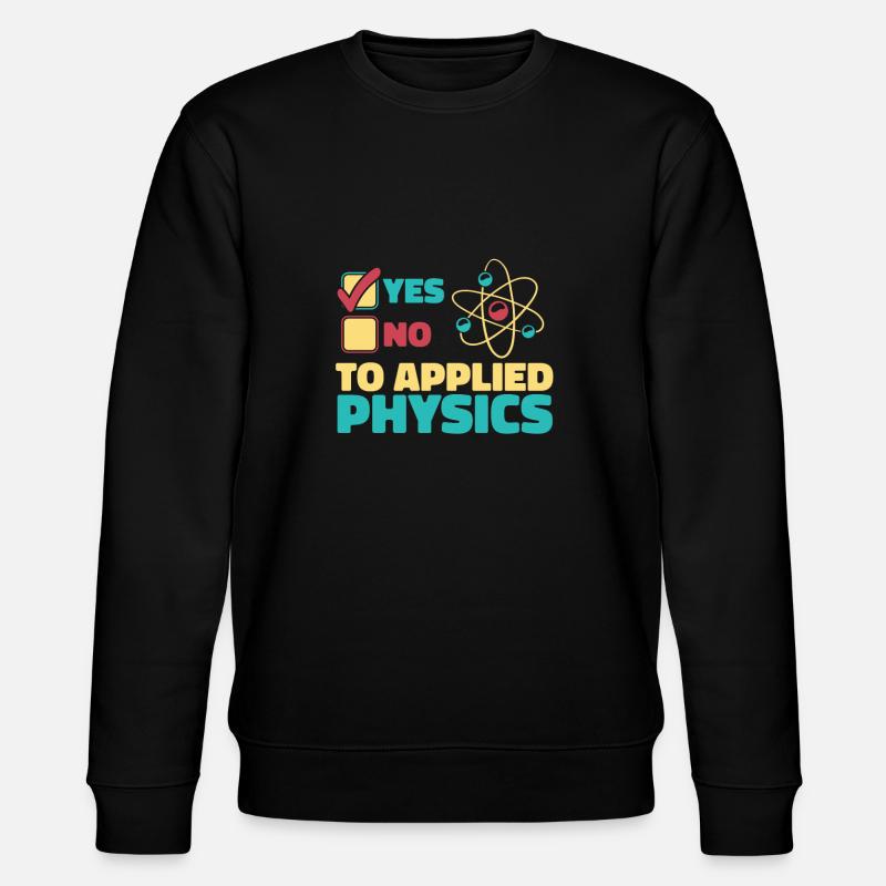 Physics Physicist - Stanley/Stella CHANGER Unisex Organic Sweatshirt - black