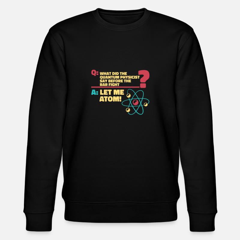 Physics Physicist - Stanley/Stella CHANGER Unisex Organic Sweatshirt - black