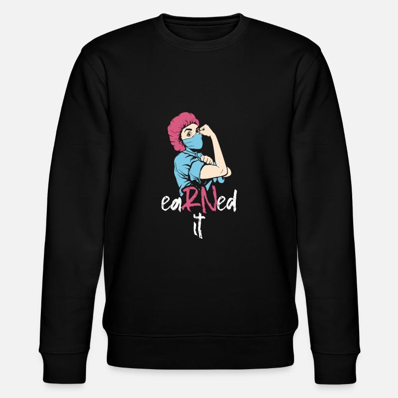 Krankenschwester Earned It Nurse - Stanley/Stella CHANGER Unisex Organic Sweatshirt - black