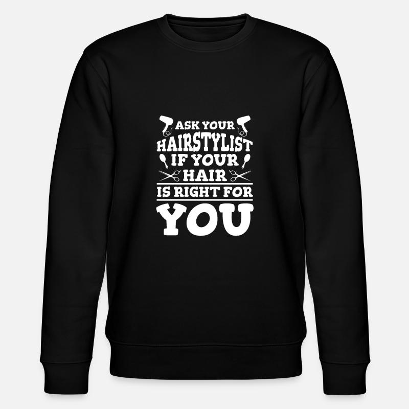 Coiffeur Coiffeur Drôle - Sweat bio CHANGER Stanley/Stella Unisexe - noir