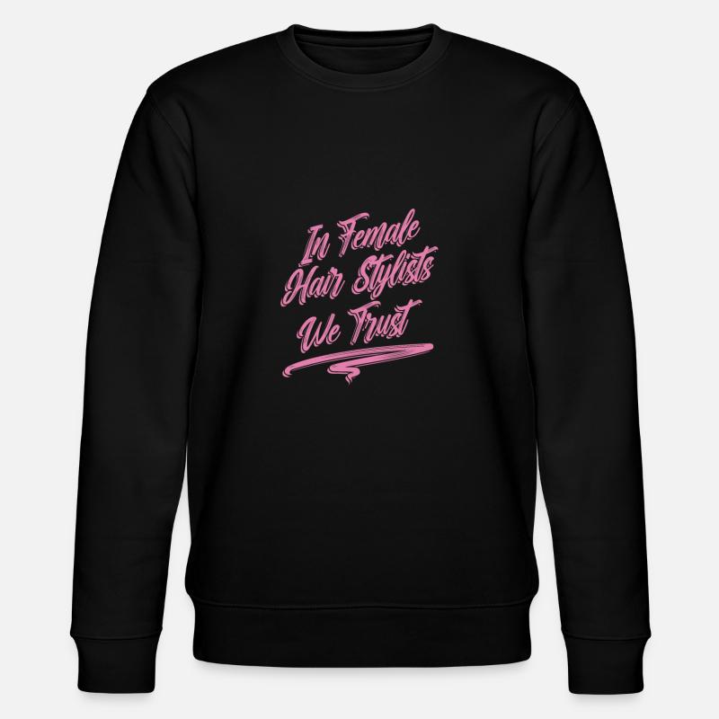 Coiffeur Coiffeur Coiffeur - Sweat bio CHANGER Stanley/Stella Unisexe - noir