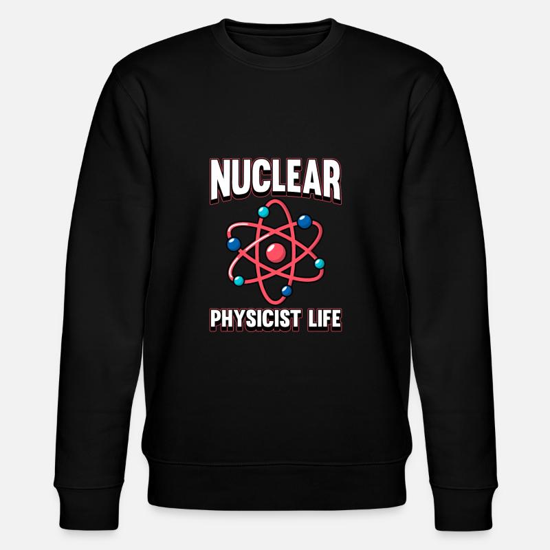 Physics Phyiker Nuclear Physics - Stanley/Stella CHANGER Unisex Organic Sweatshirt - black