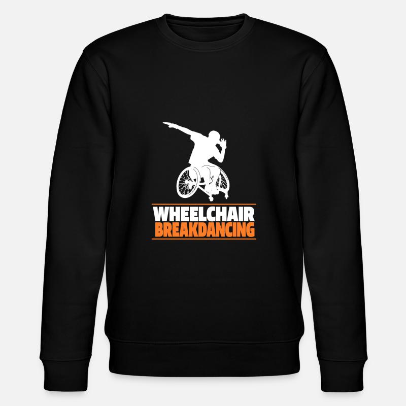 Breakdance Breakdancer Breakdancing Wheelchair - Stanley/Stella CHANGER Unisex Organic Sweatshirt - black
