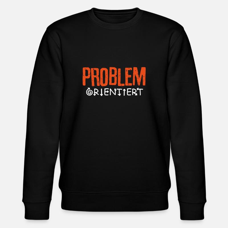 Problem orientiert - Stanley/Stella Unisex Bio-Sweatshirt CHANGER  - Schwarz