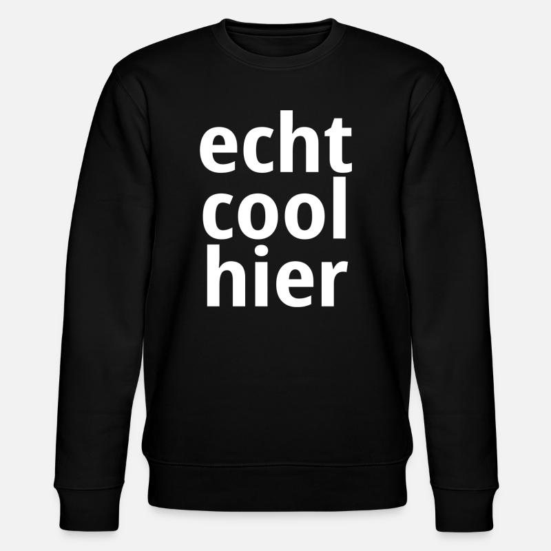 Echt cool hier - Stanley/Stella Unisex Bio-Sweatshirt CHANGER  - Schwarz
