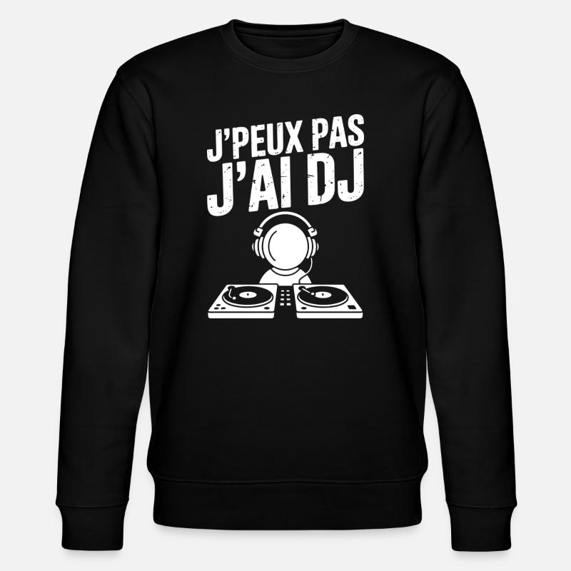 JE_PEUX_PAS_J-AI_DJ - Sweat bio CHANGER Stanley/Stella Unisexe - noir