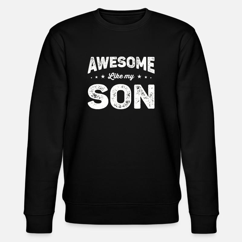 Génial comme mon fils - Sweat bio CHANGER Stanley/Stella Unisexe - noir