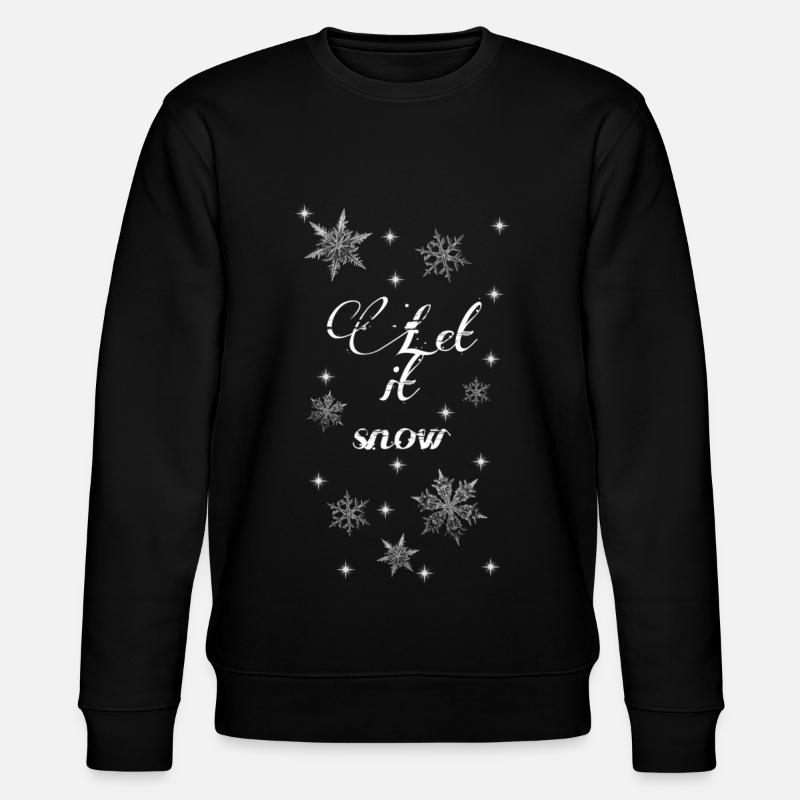 Let it snow - Sweat bio CHANGER Stanley/Stella Unisexe - noir