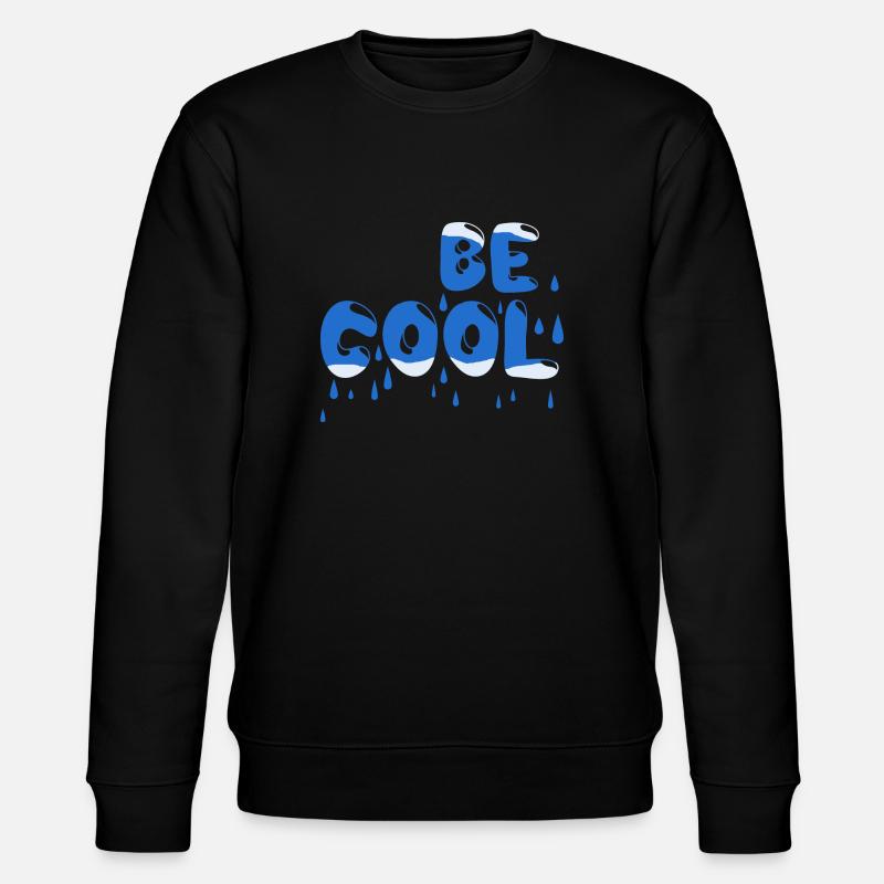 Be cool - Stanley/Stella CHANGER Unisex Organic Sweatshirt - black