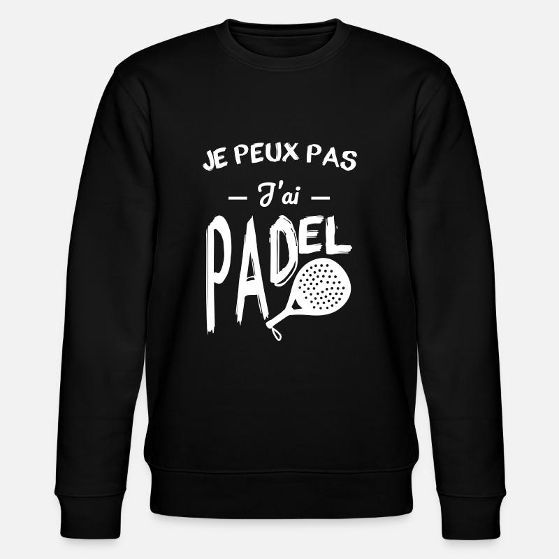 Je peux pas j'ai padel - Sweat bio CHANGER Stanley/Stella Unisexe - noir