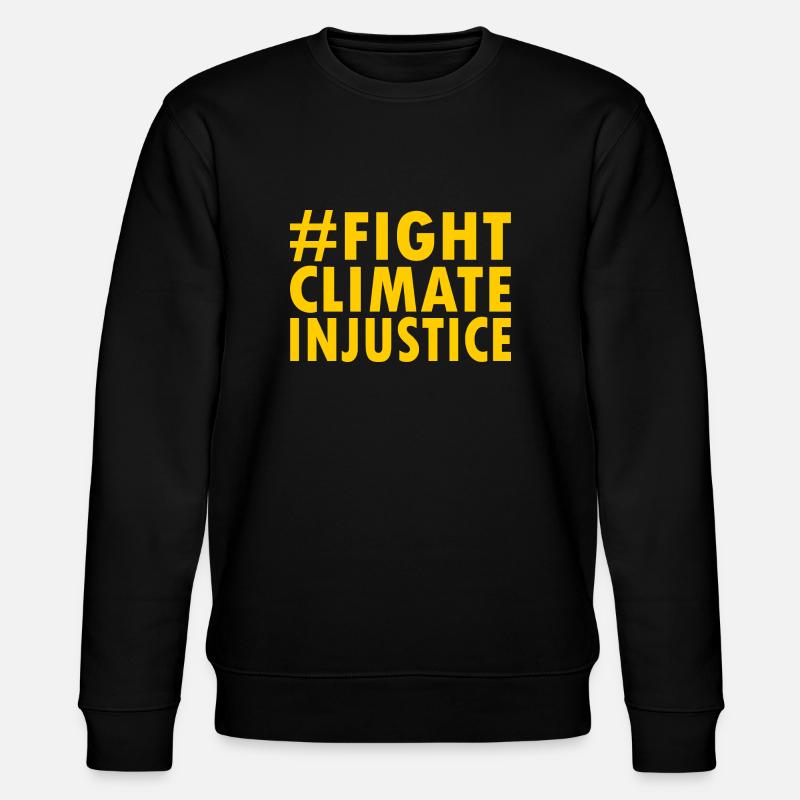 Fight climate injustice - Sweat bio CHANGER Stanley/Stella Unisexe - noir