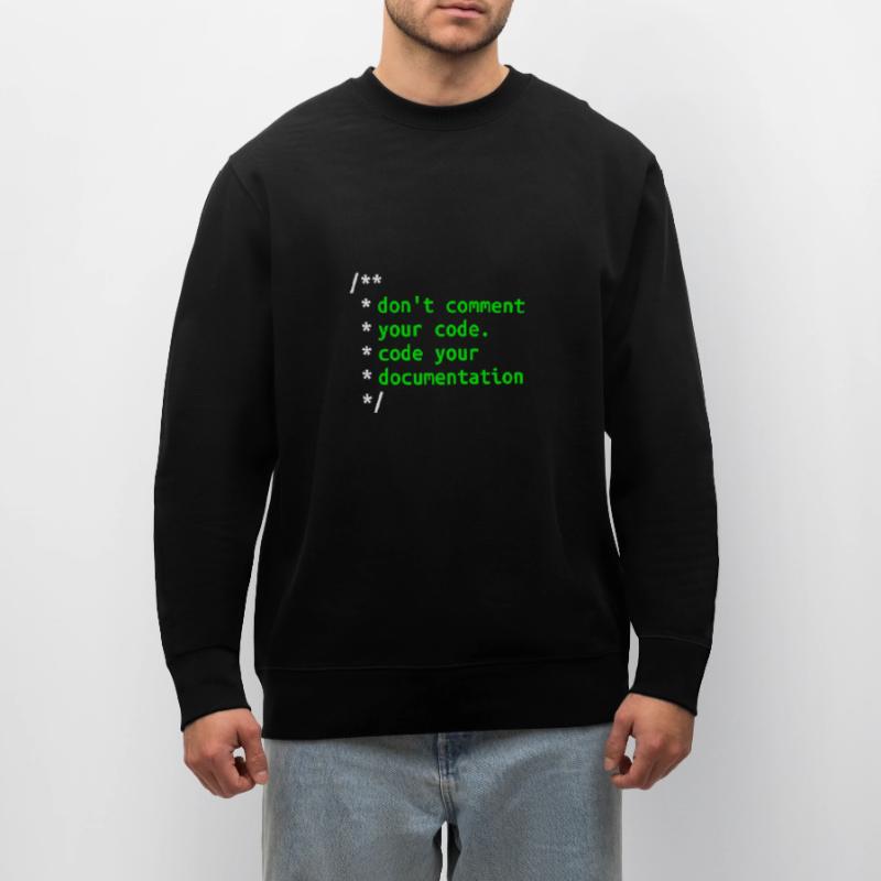 Don’t Comment Votre Code. Code de votre documentation. Sweat bio CHANGER Stanley/Stella Unisexe