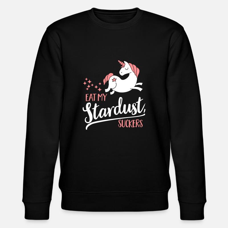 Eat my Stardust, Suckers - Sweat bio CHANGER Stanley/Stella Unisexe - noir
