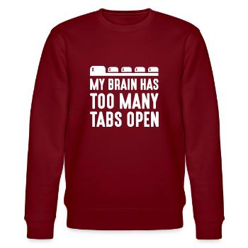 My Brain Has Too Many Tabs Open - Stanley/Stella CHANGER Unisex Organic Sweatshirt - burgundy - Front - Nik (191cm) & Marisol (170cm)