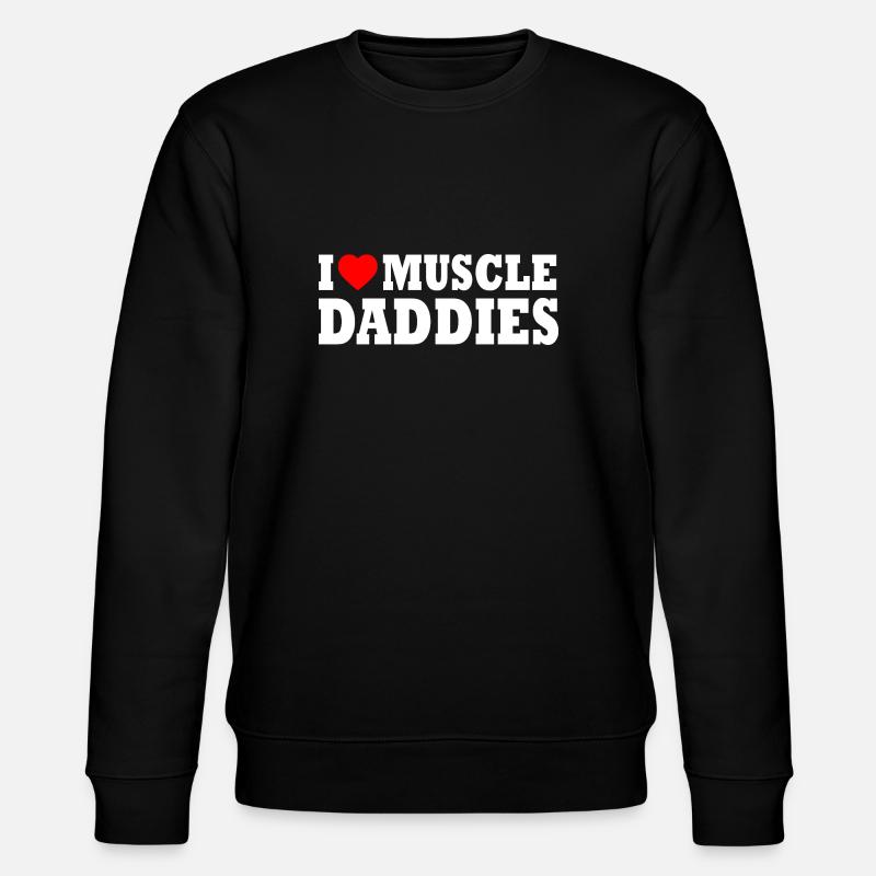 I love muscle daddies - Sweat bio CHANGER Stanley/Stella Unisexe - noir