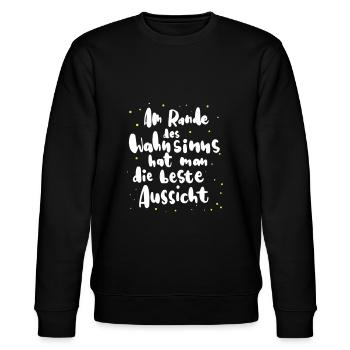 Am Rande des Wahnsinns hat man die beste Aussicht - Stanley/Stella Unisex Bio-Sweatshirt CHANGER  - Schwarz - Vorne - Nik (191cm) & Marisol (170cm)