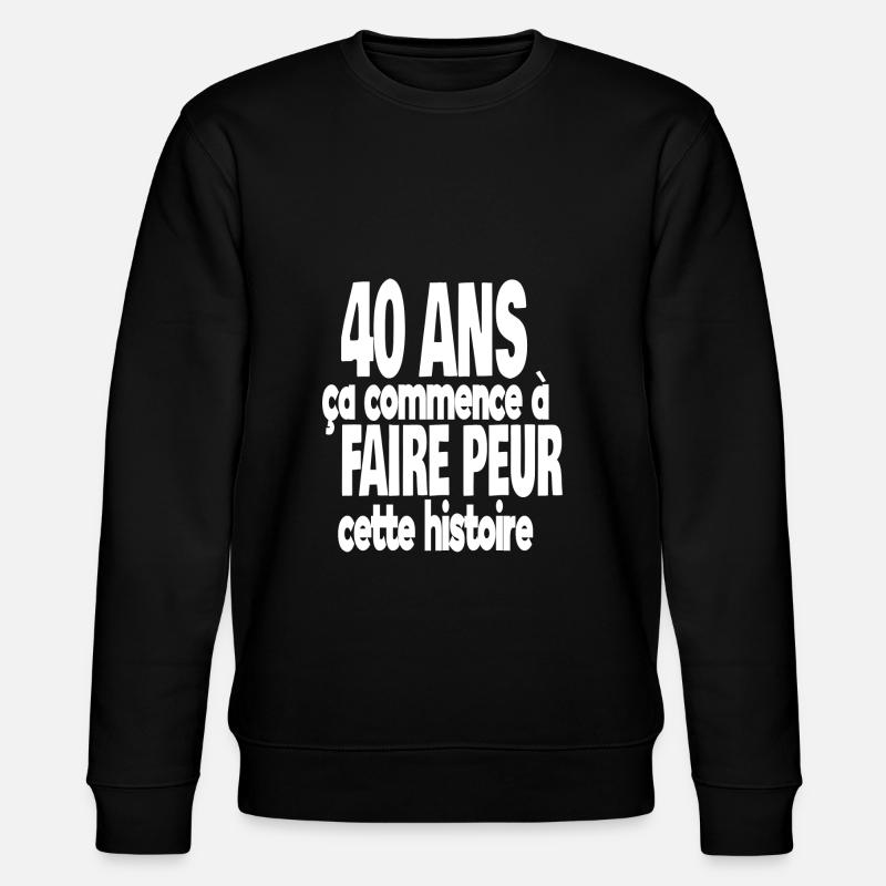 40 ans - Sweat bio CHANGER Stanley/Stella Unisexe - noir