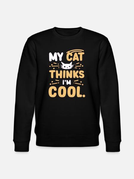 My cat thinks i am cool - Stanley/Stella CHANGER Unisex Organic Sweatshirt - black
