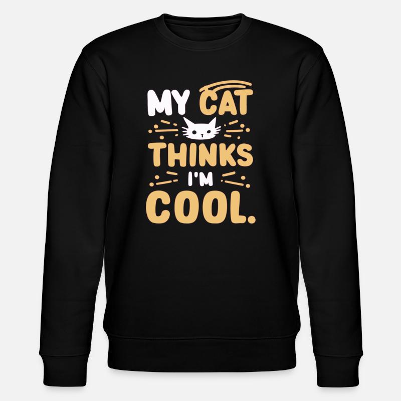 My cat thinks i am cool - Stanley/Stella Unisex Bio-Sweatshirt CHANGER - Schwarz