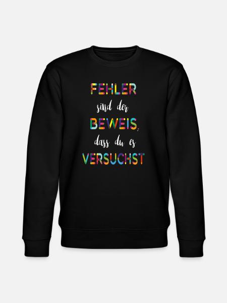 Fehler sind der Beweis – Motivationsspruch - Stanley/Stella Unisex Bio-Sweatshirt CHANGER  - Schwarz