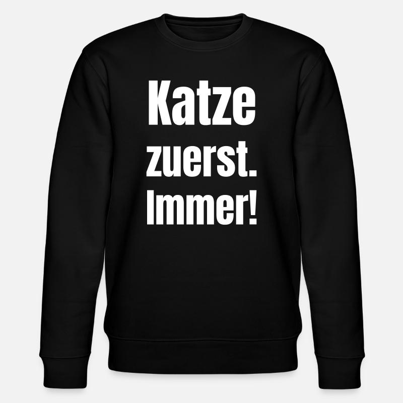 Katze zuerst. Immer! - Stanley/Stella Unisex Bio-Sweatshirt CHANGER - Schwarz
