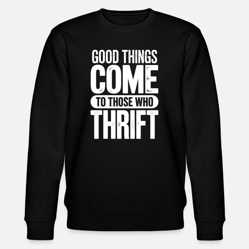 Thrift Chic Good Things - Stanley/Stella CHANGER Unisex Organic Sweatshirt - black