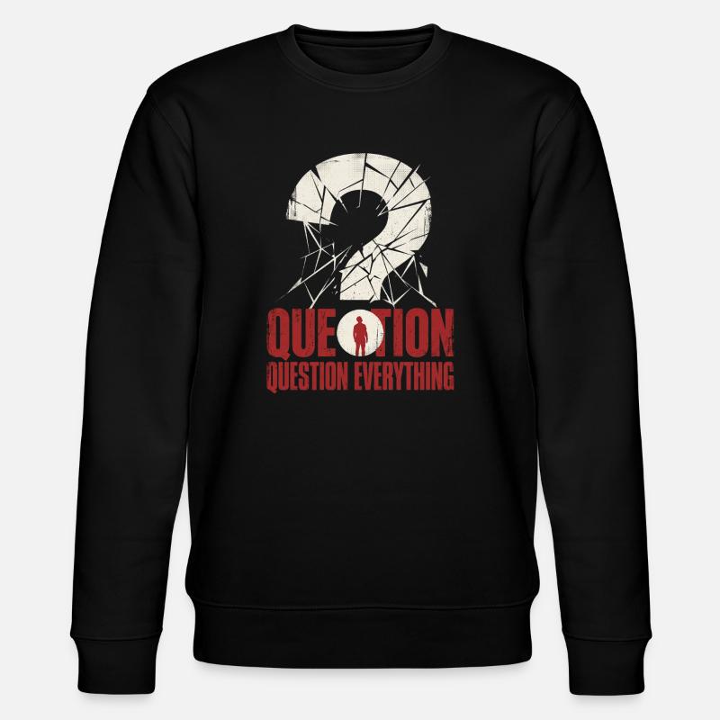 Tout remettre en question - Sweat bio CHANGER Stanley/Stella Unisexe - noir
