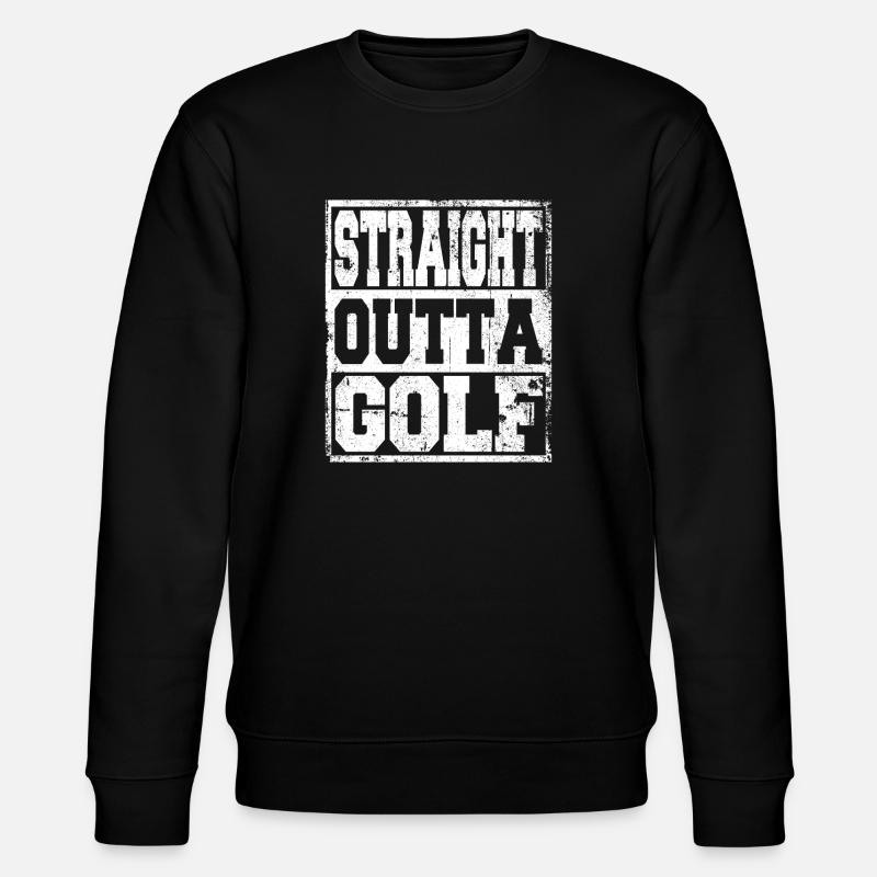 Golf saying funny - Stanley/Stella CHANGER Unisex Organic Sweatshirt - black