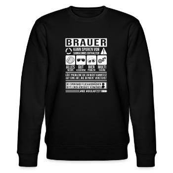 Brauer Spruch lustig - Stanley/Stella Unisex Bio-Sweatshirt CHANGER  - Schwarz - Vorne - Nik (191cm) & Marisol (170cm)