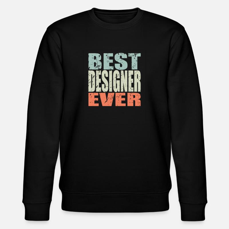 Best Designer ever Designer Geschenk - Stanley/Stella Unisex Bio-Sweatshirt CHANGER  - Schwarz
