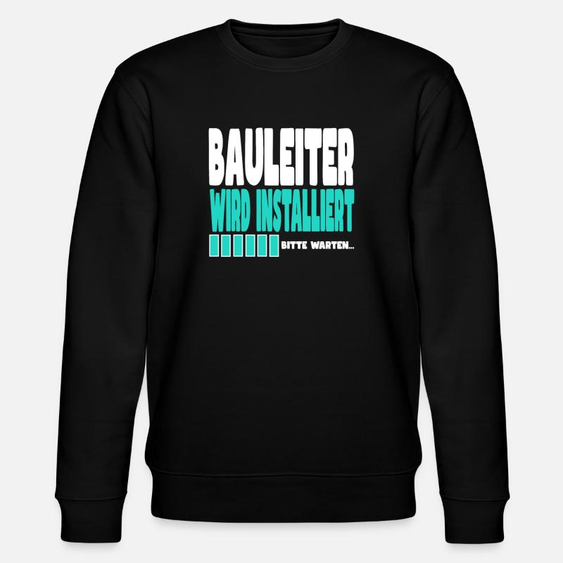 Bauleiter wird installiert - Stanley/Stella Unisex Bio-Sweatshirt CHANGER  - Schwarz